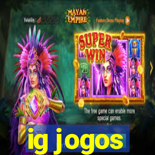 ig jogos